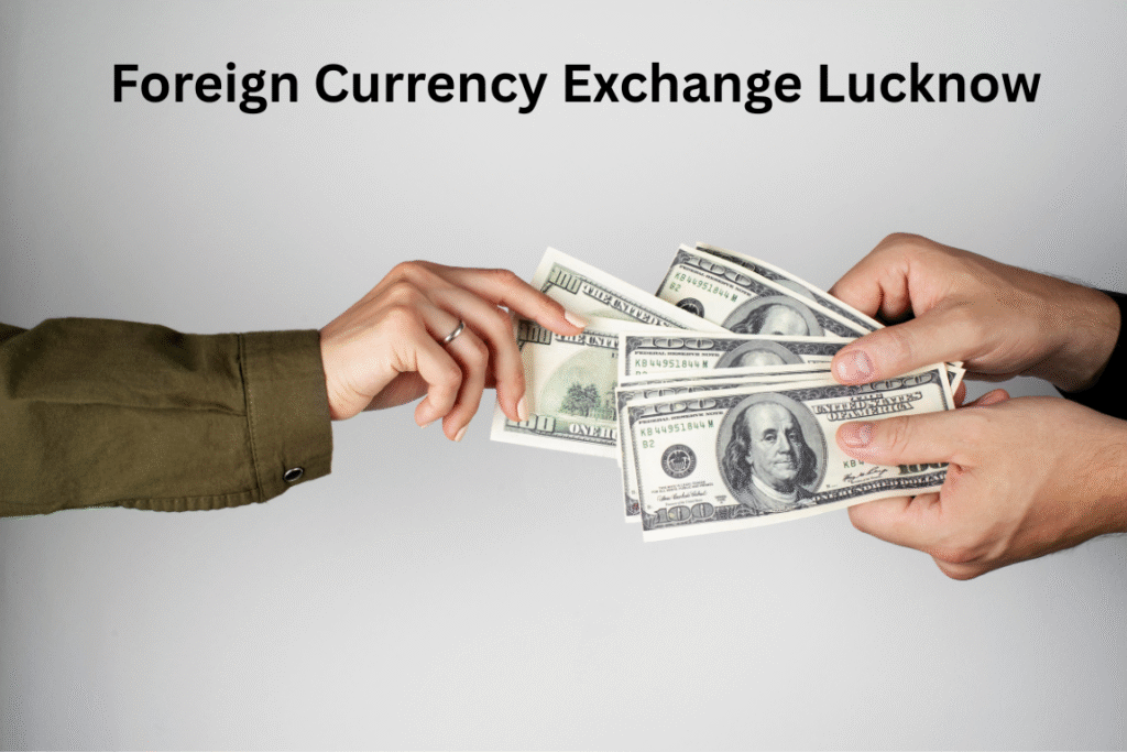 currency excahnge lucknow