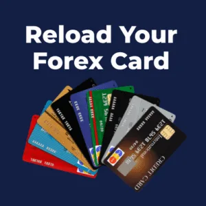 Reload Your Forex Card
